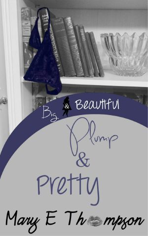 [Big & Beautiful 06] • Plump & Pretty